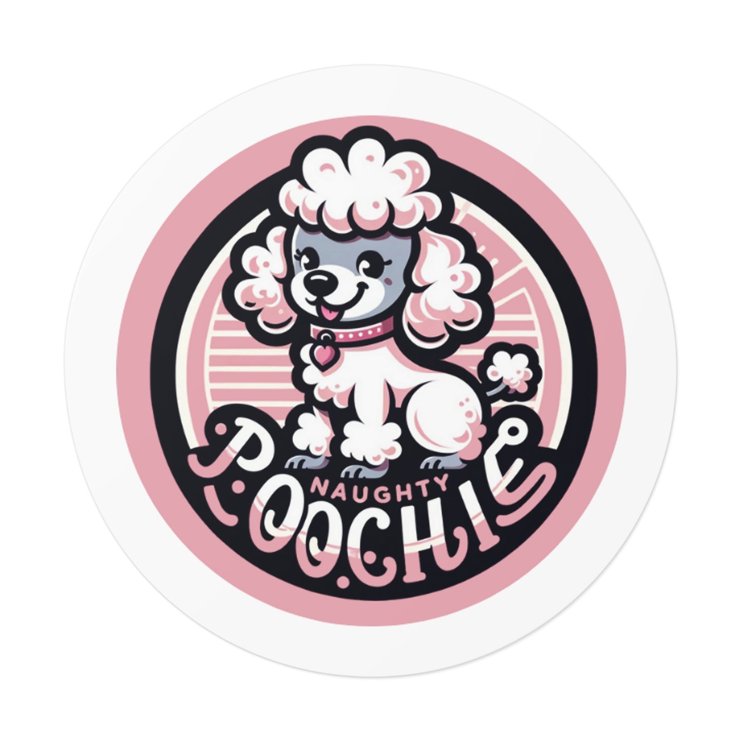 Round Vinyl Stickers - Naughty Poodle