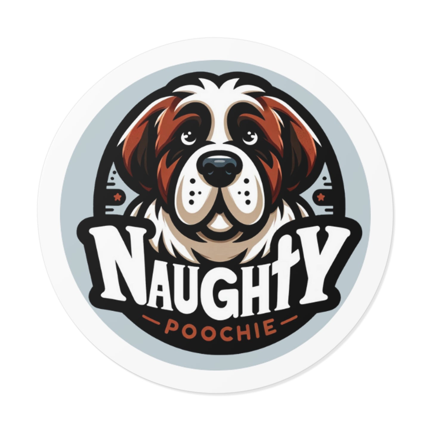 Round Vinyl Stickers - Naughty St. Bernard