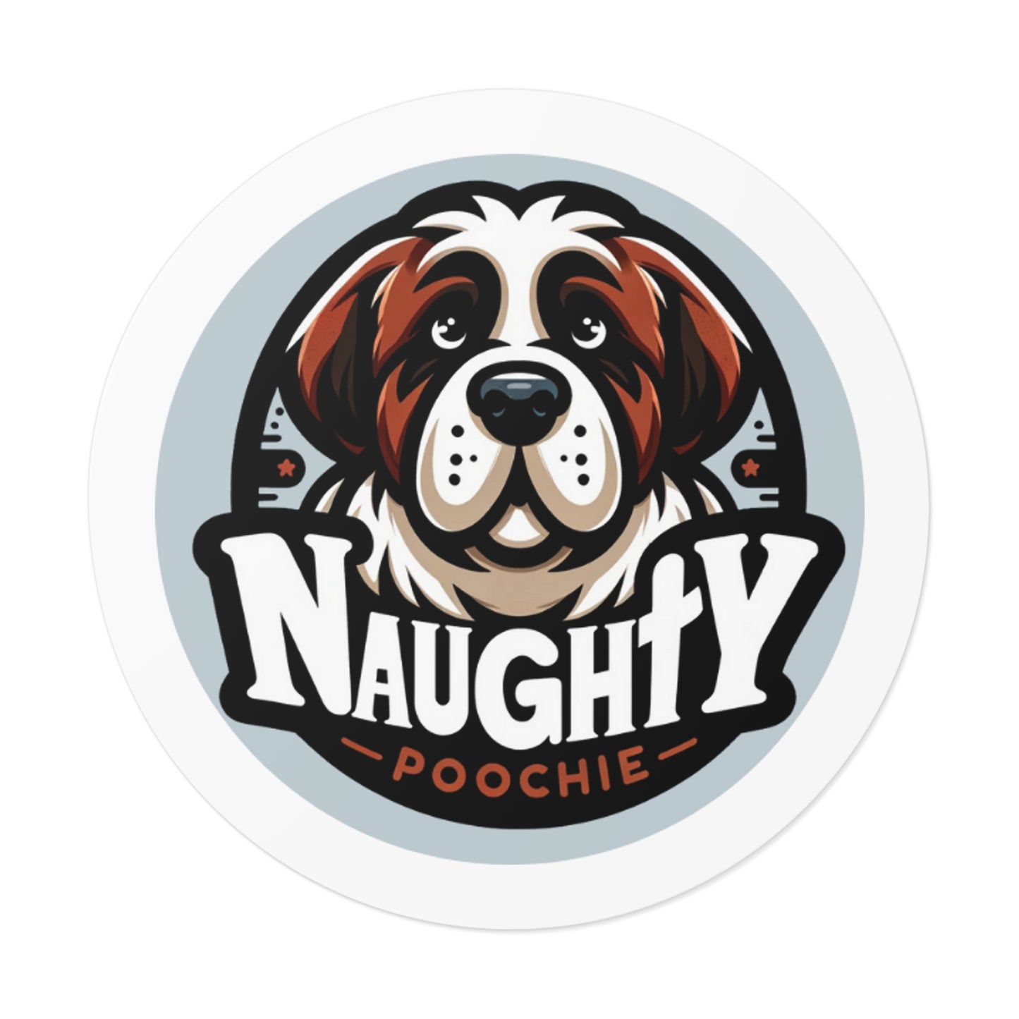 Round Vinyl Stickers - Naughty St. Bernard