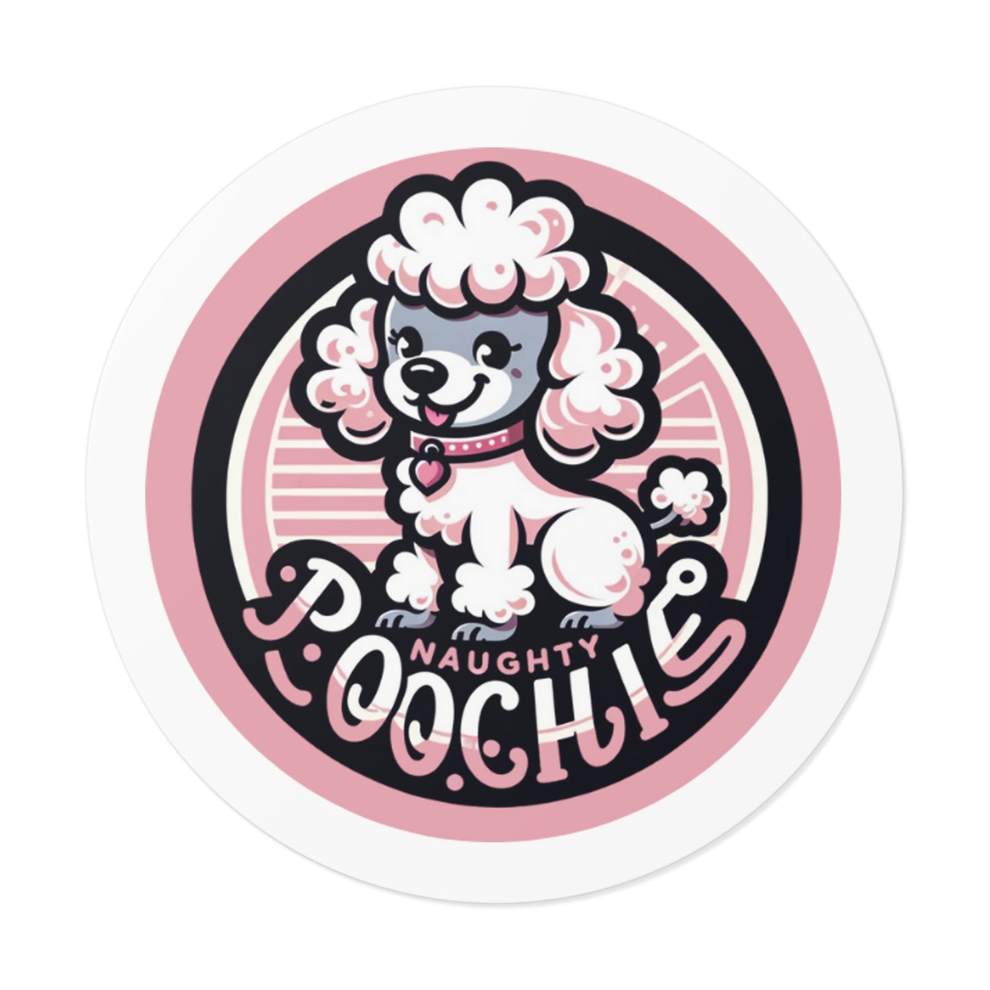 Round Vinyl Stickers - Naughty Poodle