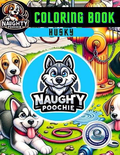 Naughty Poochie Coloring Book: Husky Edition (Naughty Poochie Coloring Series) Paperback – January 29, 2024