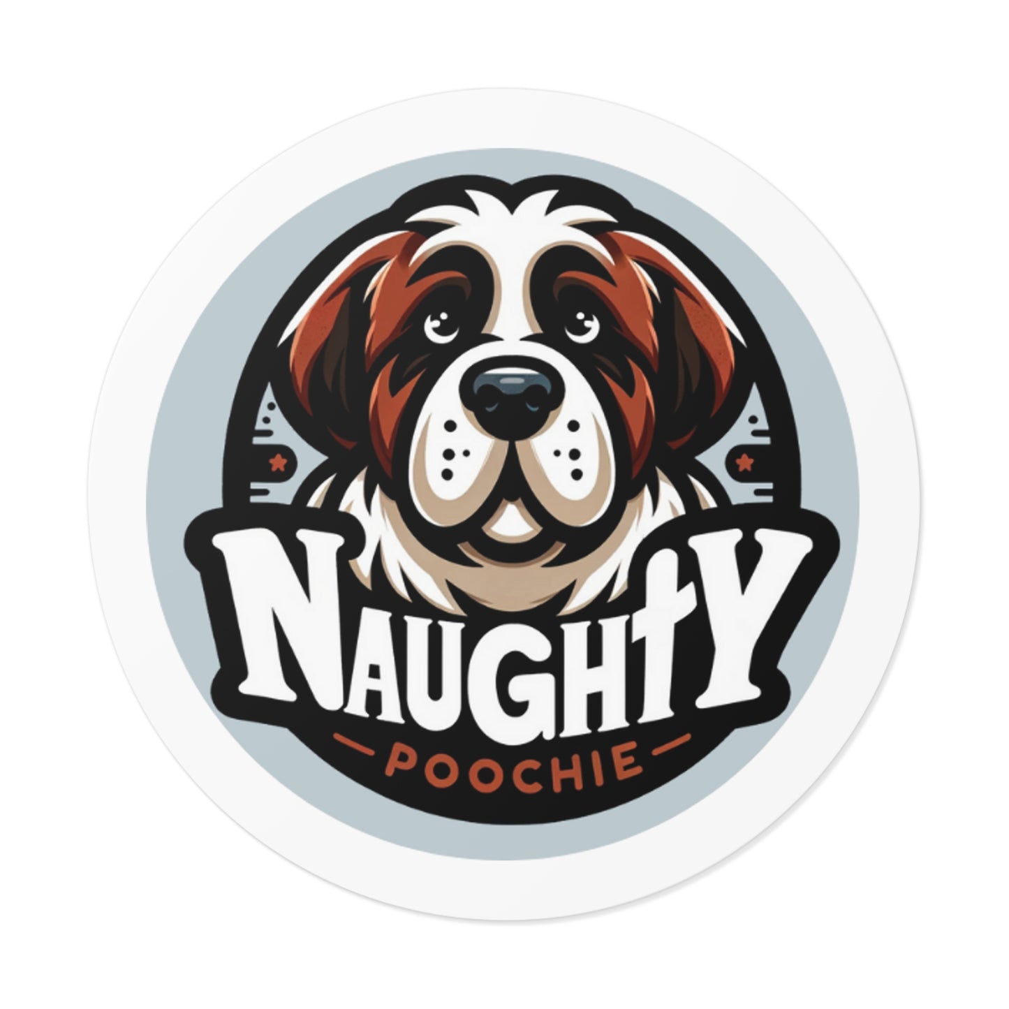 Round Vinyl Stickers - Naughty St. Bernard